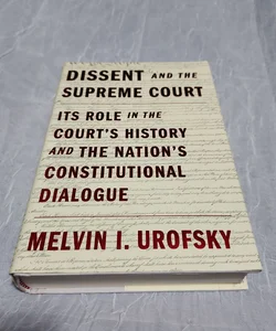 Dissent and the Supreme Court