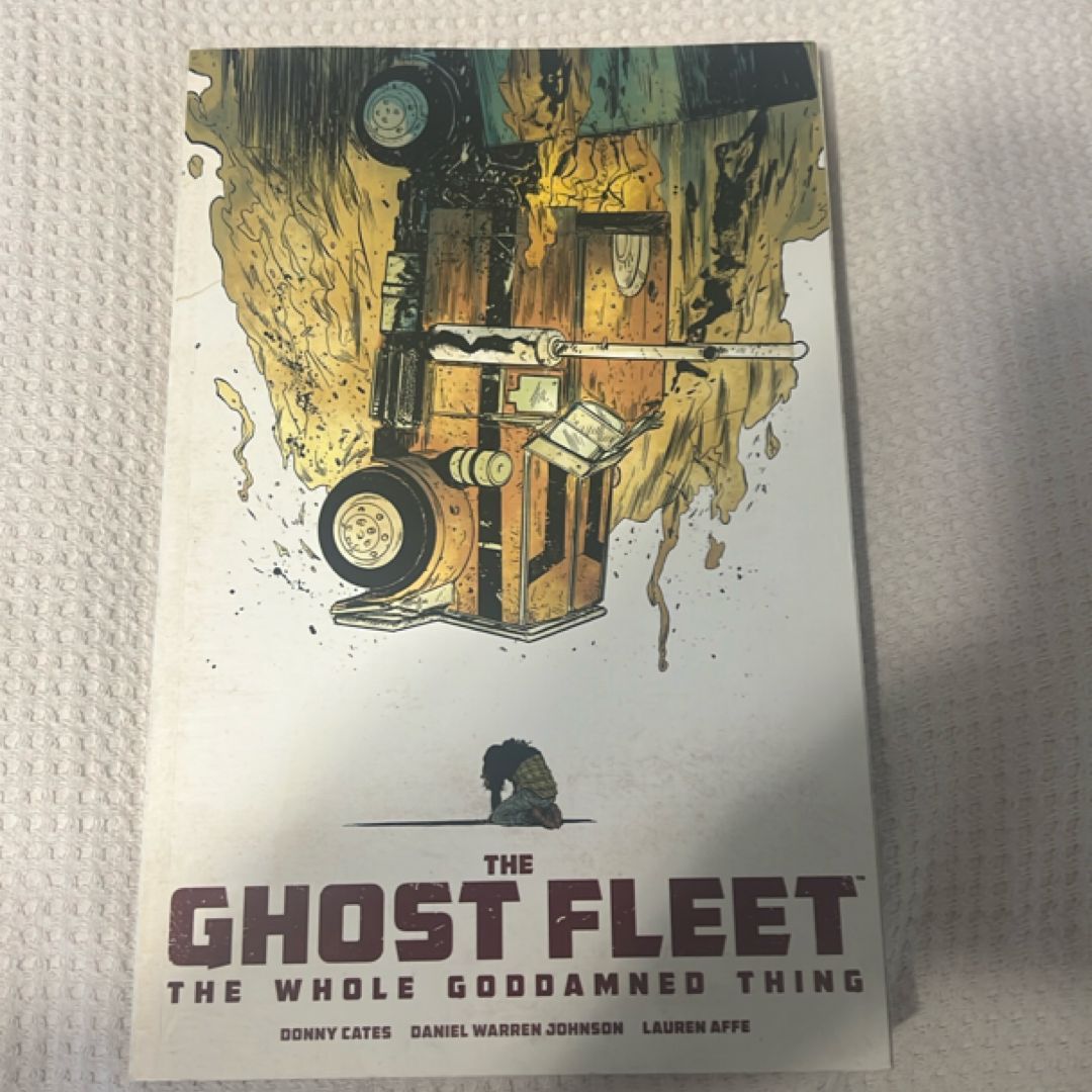Ghost Fleet: the Whole Goddamned Thing