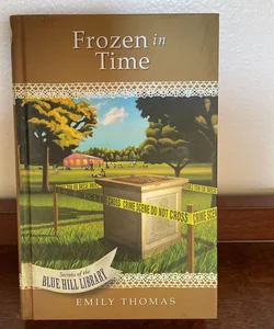 Frozen in Time by Emily Thomas-secrets of the blue Hill library