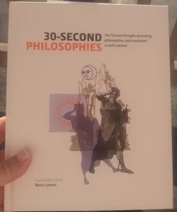 30 Second Philosophies