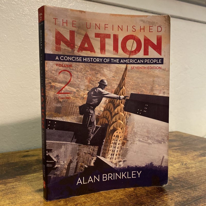 The Unfinished Nation: a Concise History of the American People Volume 2