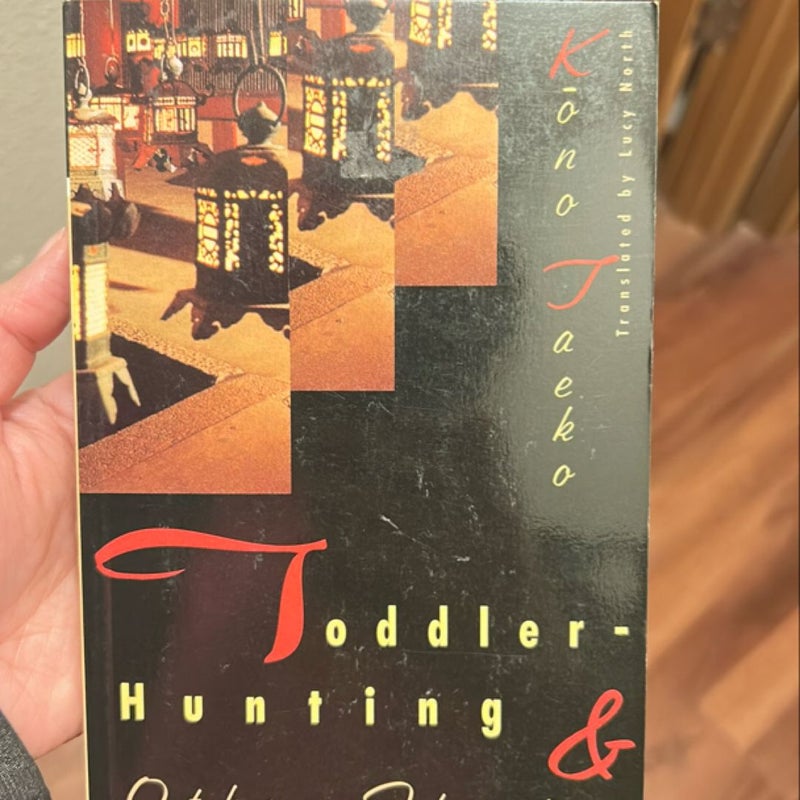 Toddler-Hunting and Other Stories