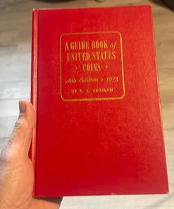 A guide book of United States Coins 