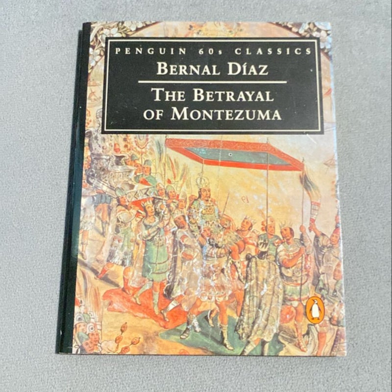 The Betrayal of Montezuma