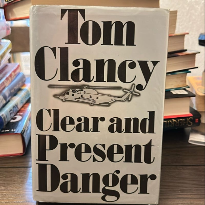 Clear and Present Danger