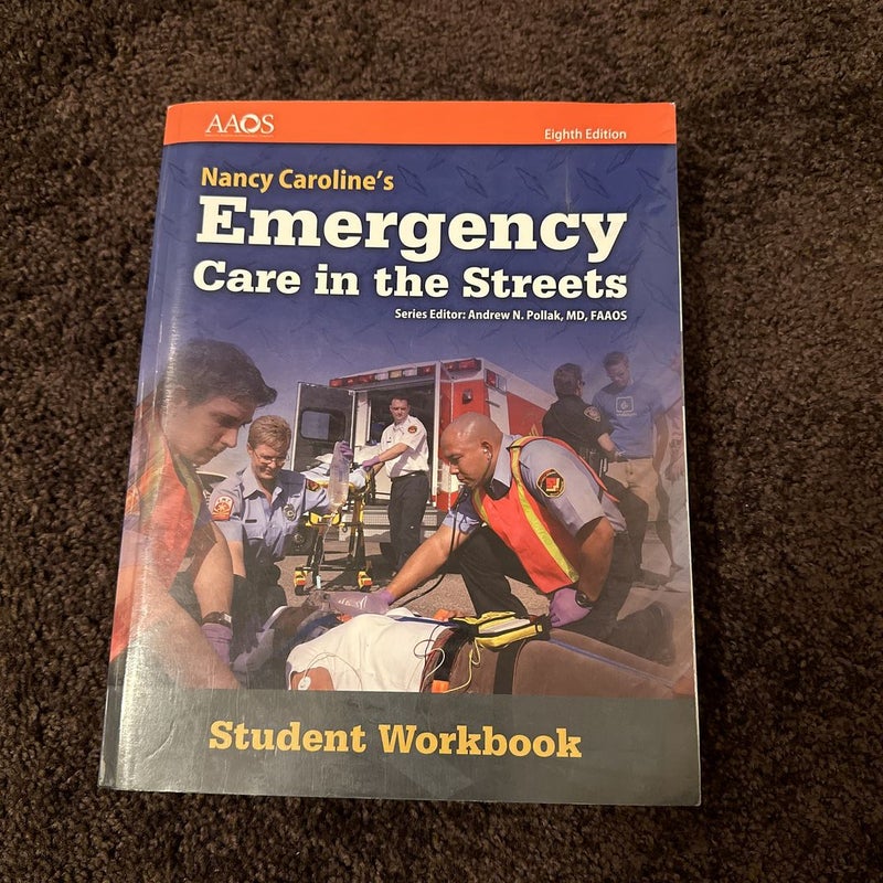 Nancy Caroline's Emergency Care in the Streets Student Workbook (with Answer Key)