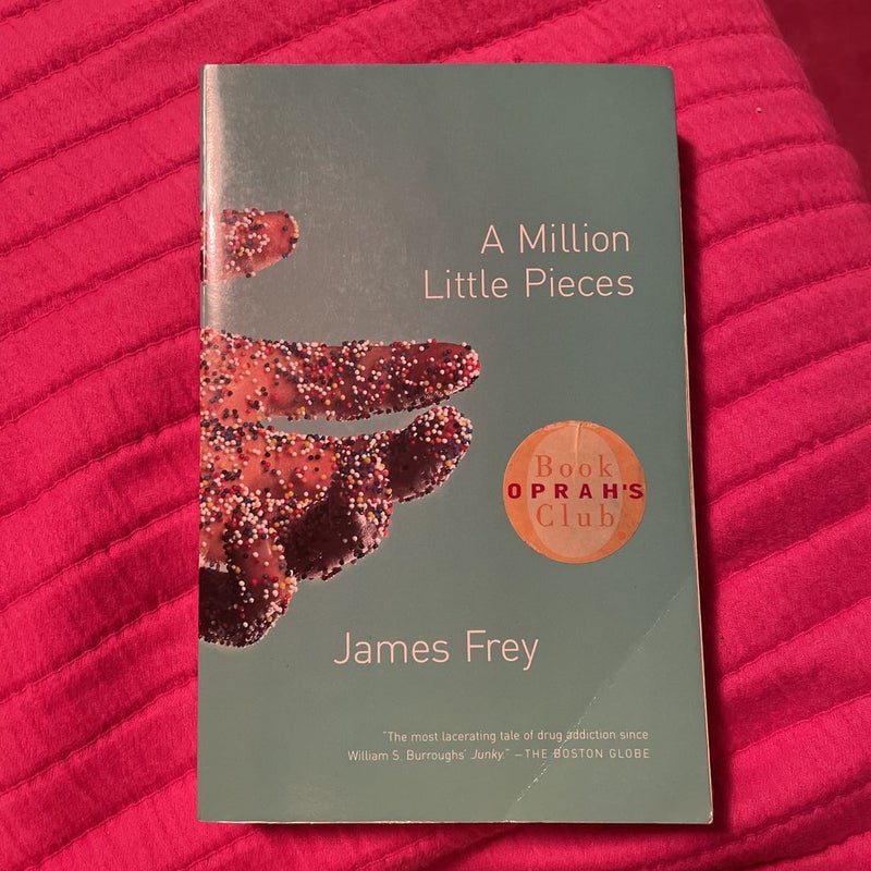A Million Little Pieces by James Frey