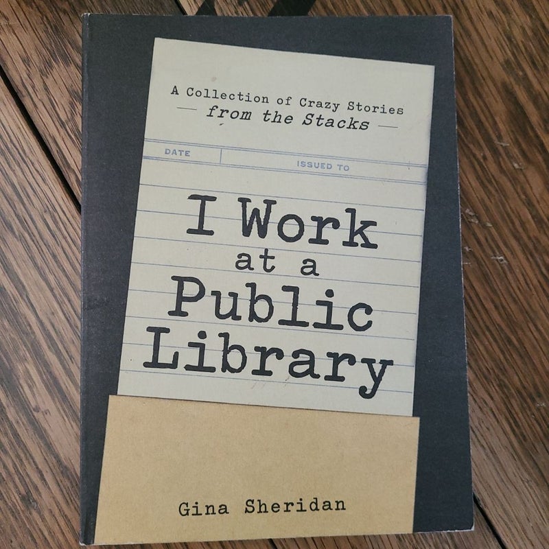 I Work at a Public Library