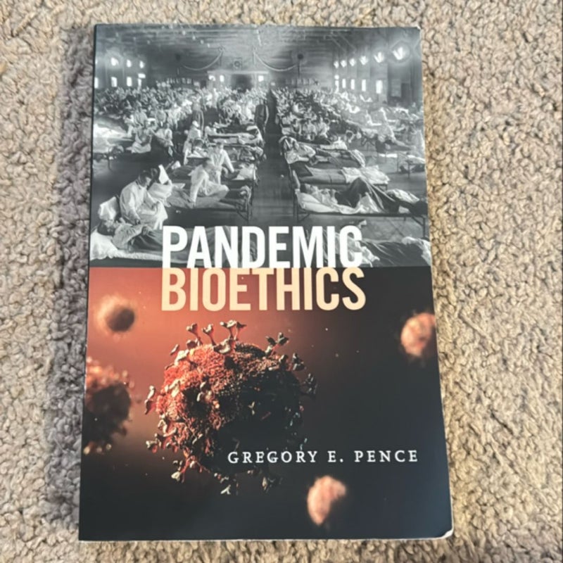 Pandemic Bioethics