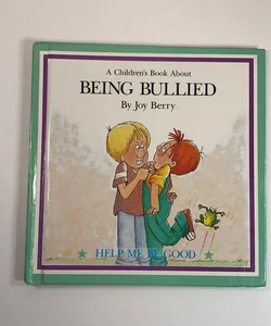A Children’s Book About Being Bullied