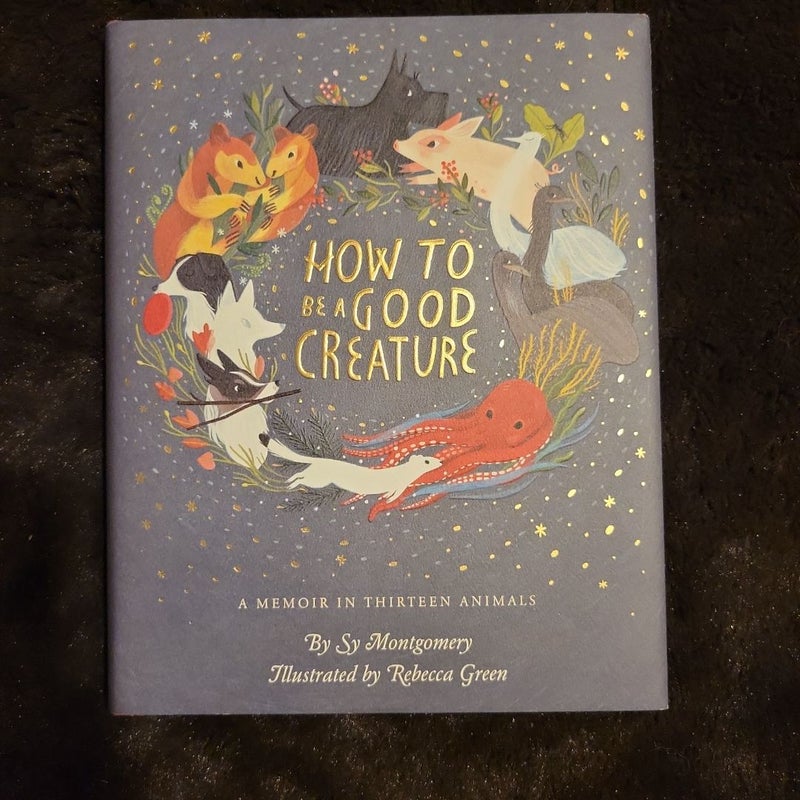 How to Be a Good Creature (Signed)