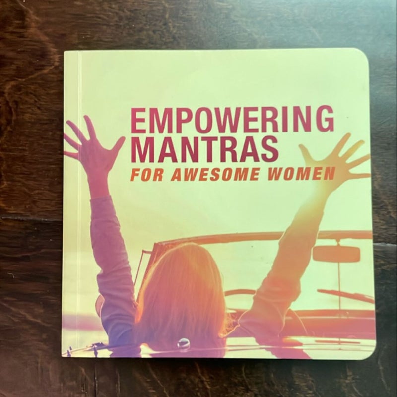 Empowering Mantras for Awesome Women