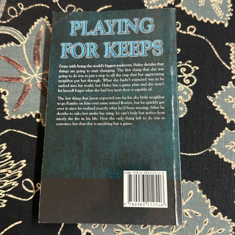 Playing for Keeps
