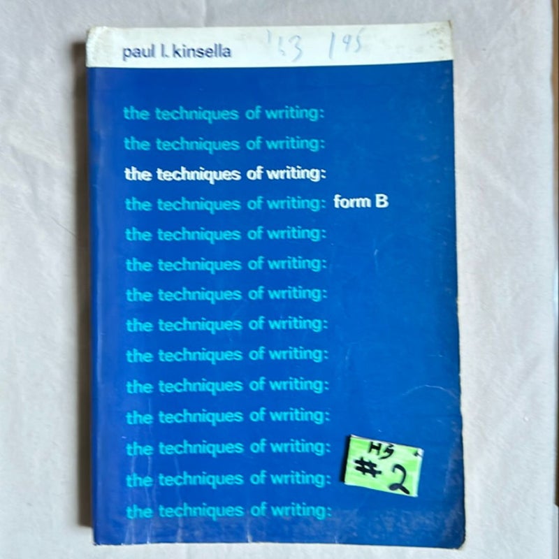 Paul L. Kinsella The Techniques of Writing: Form B