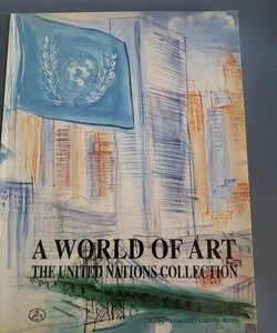 A World of Art The UN Collection