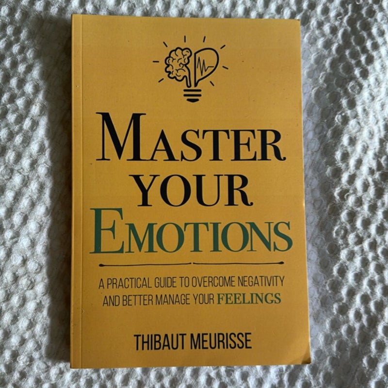 Master Your Emotions
