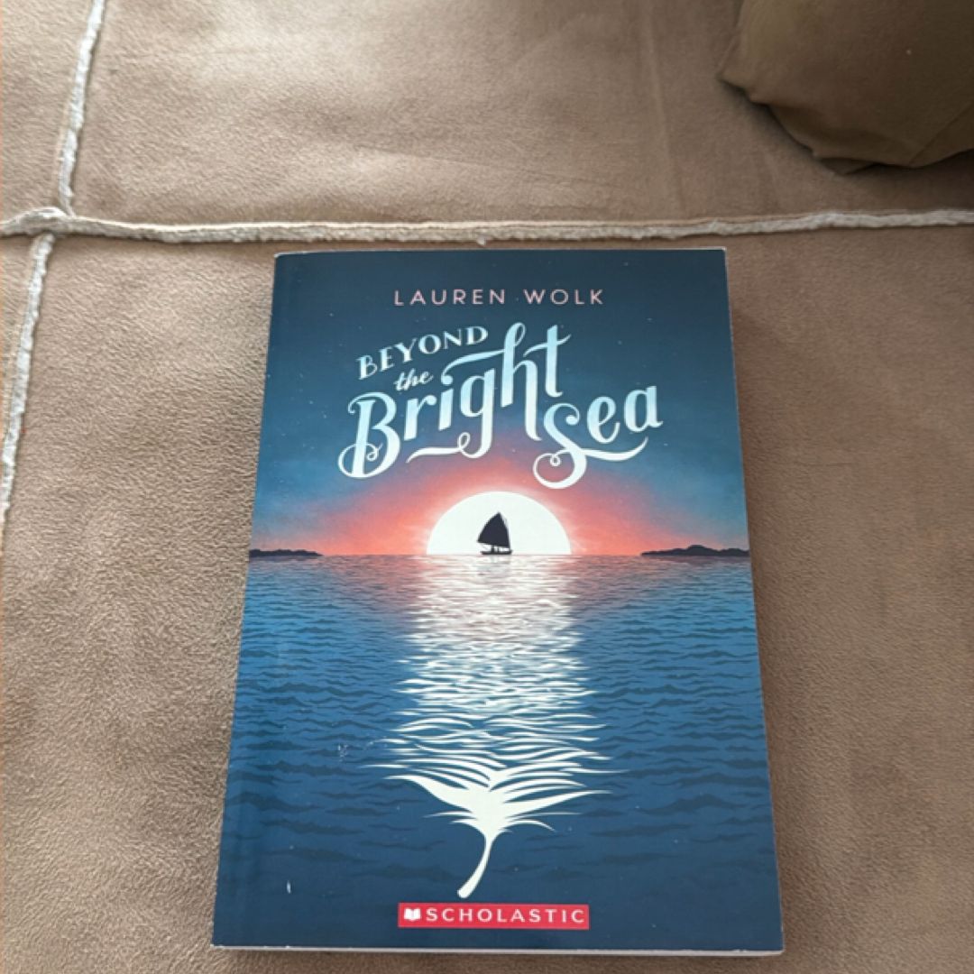 Beyond the Bright Sea