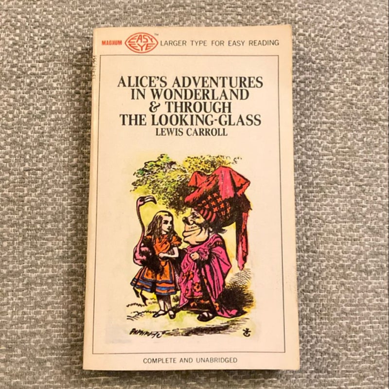 Alice’s Adventures in Wonderland & Through the Looking-Glass