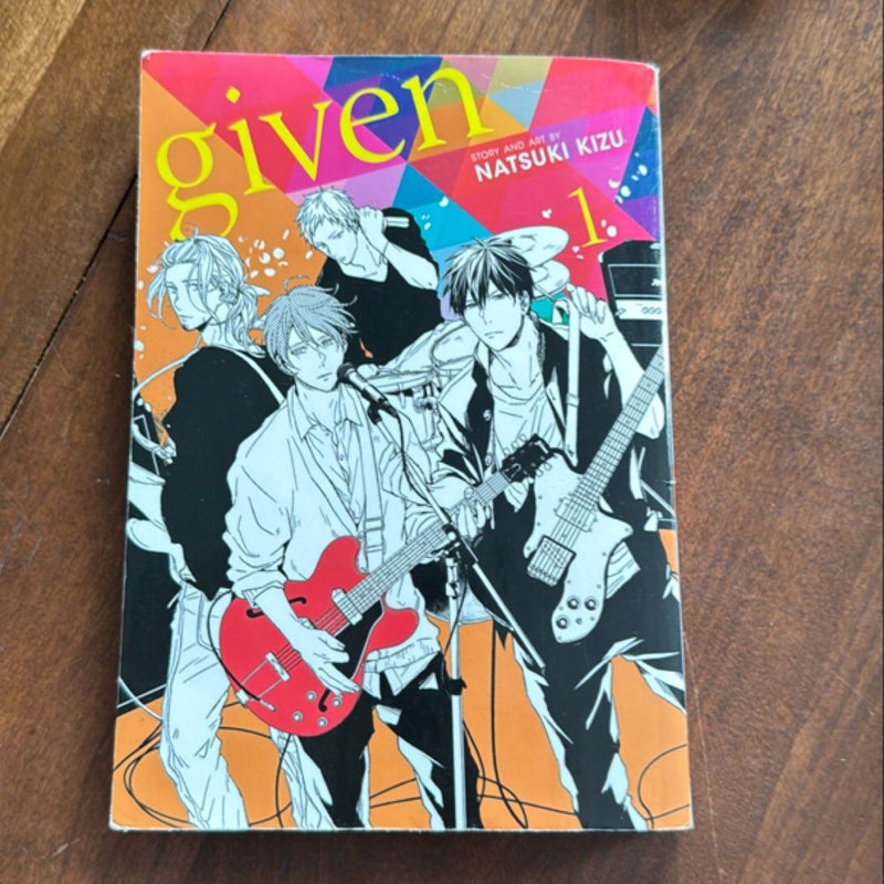 Given, Vol. 1