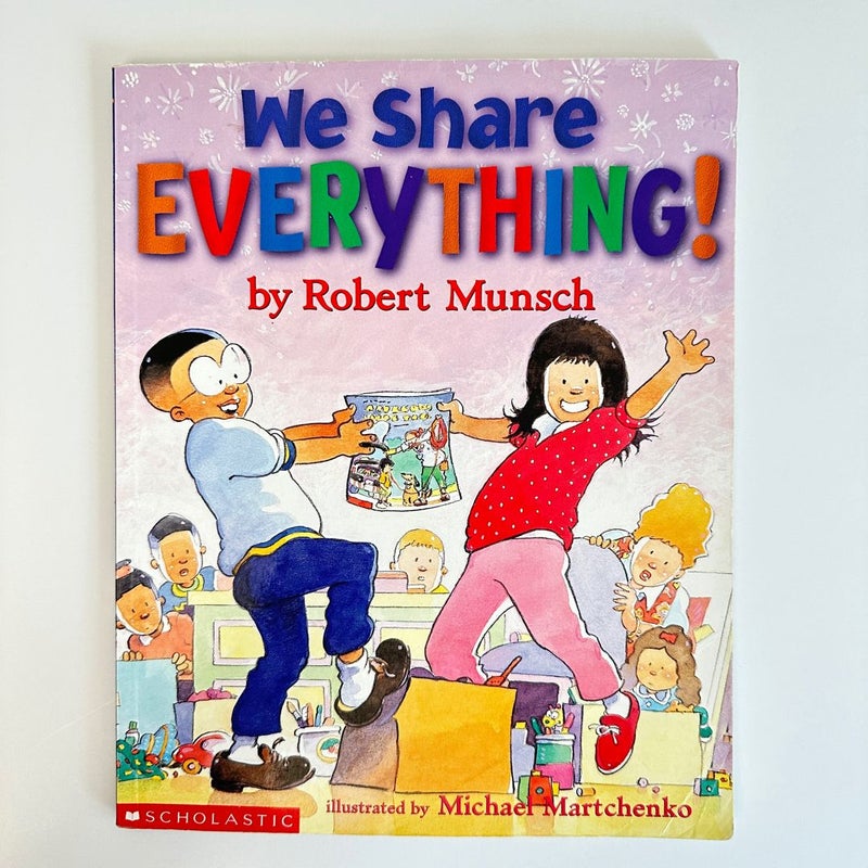 We Share Everything!