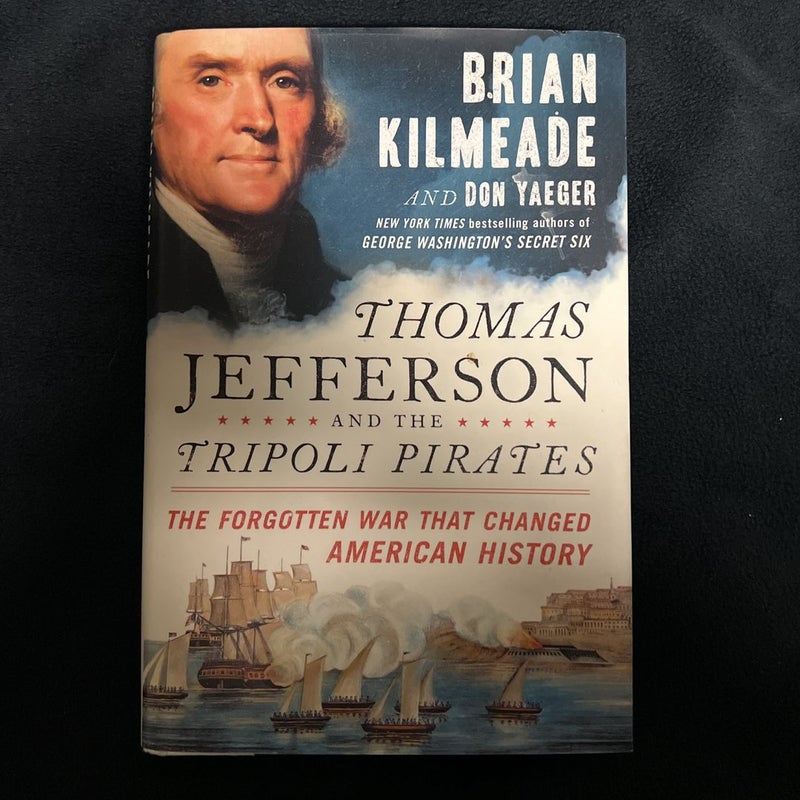 Thomas Jefferson and the Tripoli Pirates
