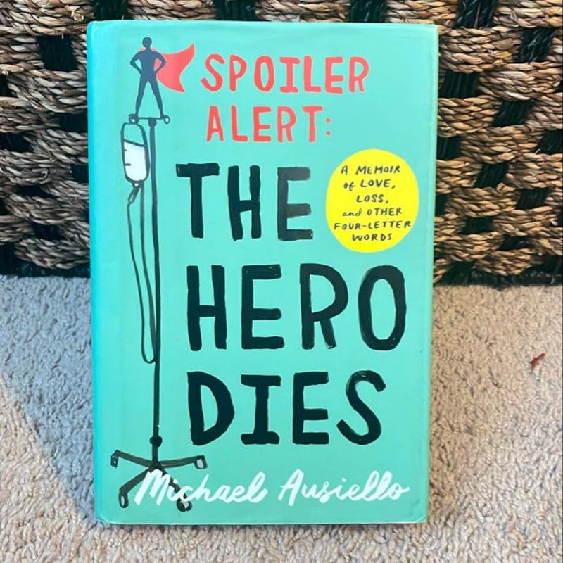 Spoiler Alert: the Hero Dies