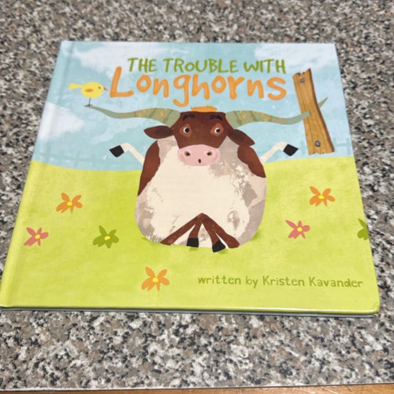 The Trouble with Longhorns First Printing
