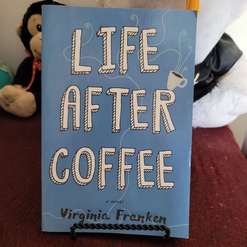 Life after Coffee