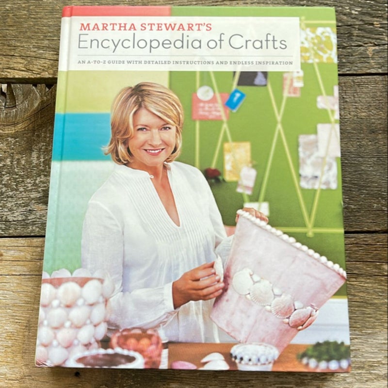 Martha Stewart's Encyclopedia of Crafts