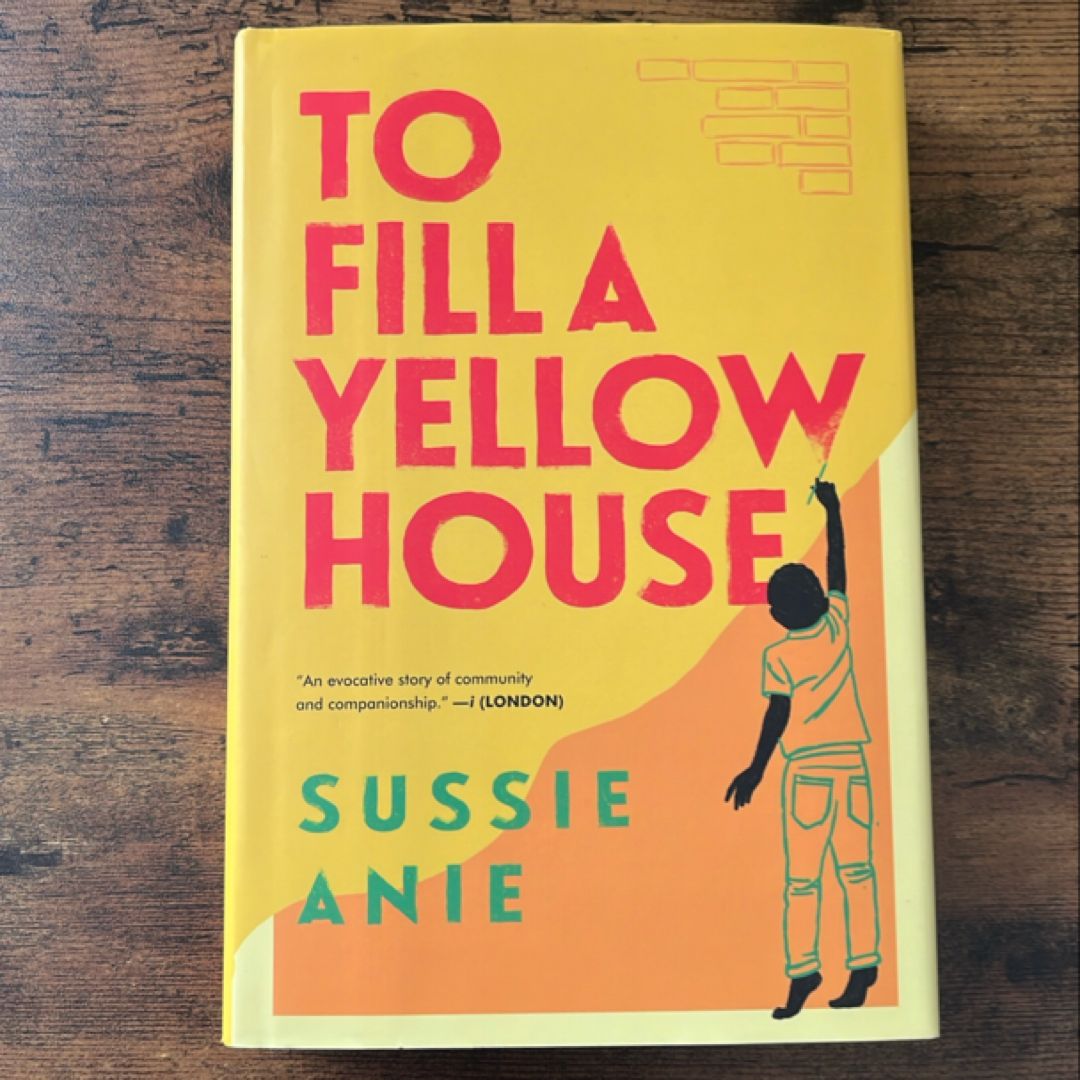 To Fill a Yellow House
