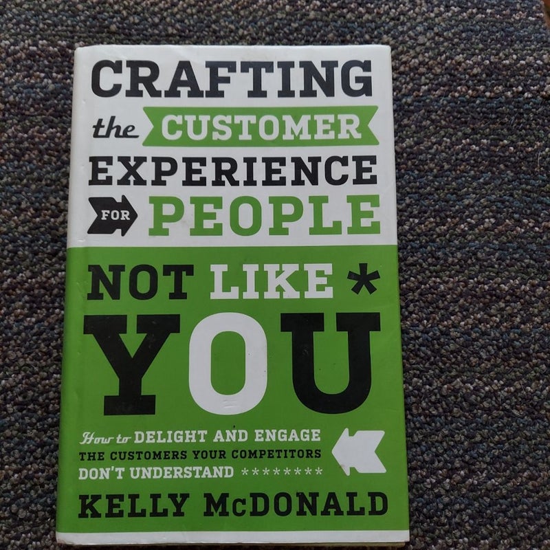 Crafting the Customer Experience for People Not Like You