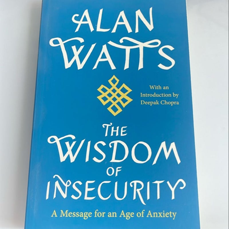 The Wisdom of Insecurity