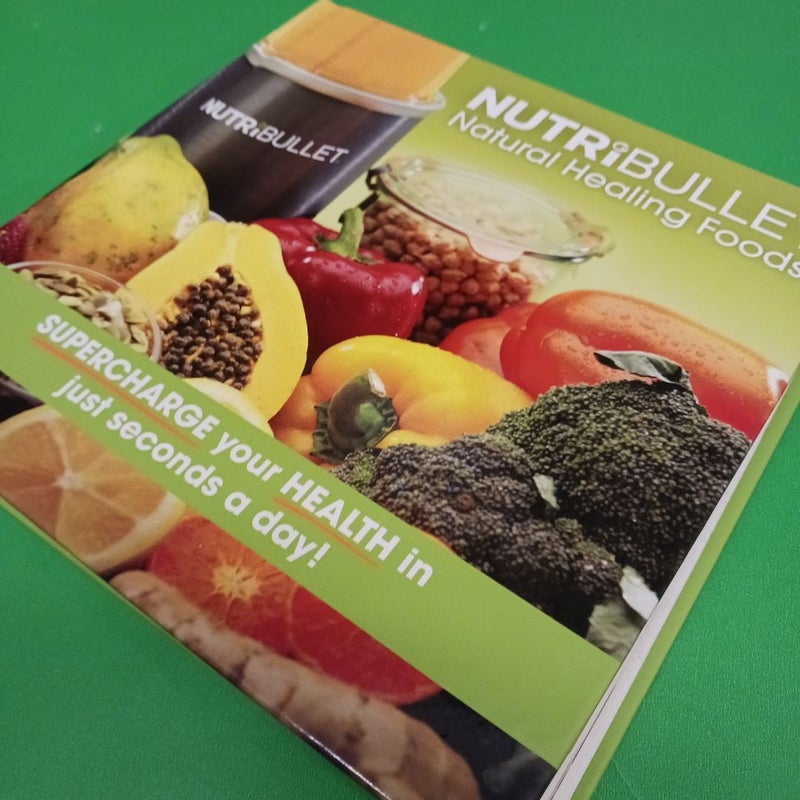 Nutribullet Natural  Healing Foods