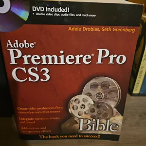 Adobe® Premiere® Pro CS3 Bible