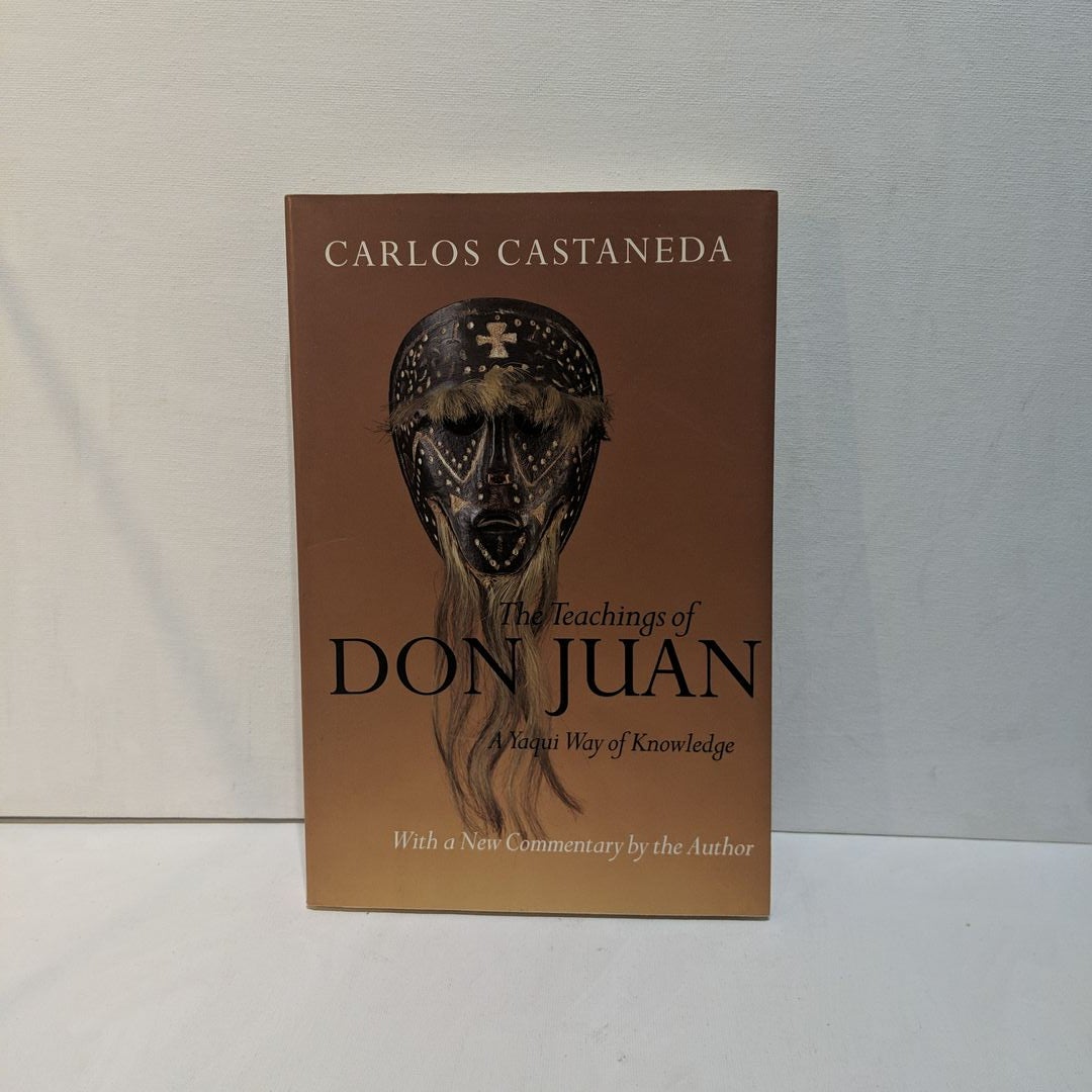 The Teachings of Don Juan - A Yaqui Way of Knowledge