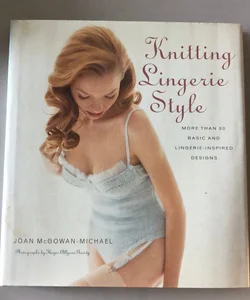 Knitting Lingerie Style