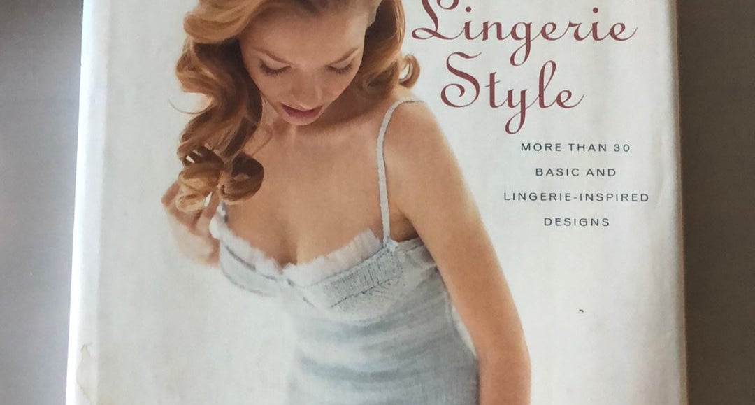 Knitting Lingerie Style by Joan McGowen Michael Hardcover