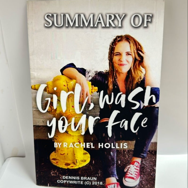 Summary of Girl, Wash Your Face by Rachel Hollis