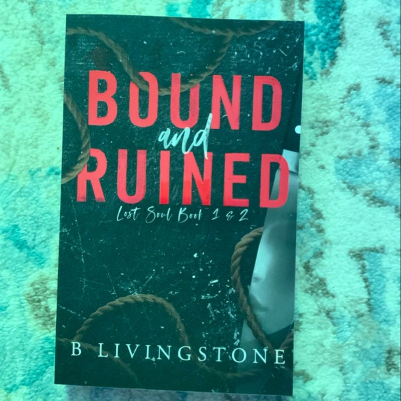 Bound and Ruined