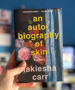 An Autobiography of Skin
