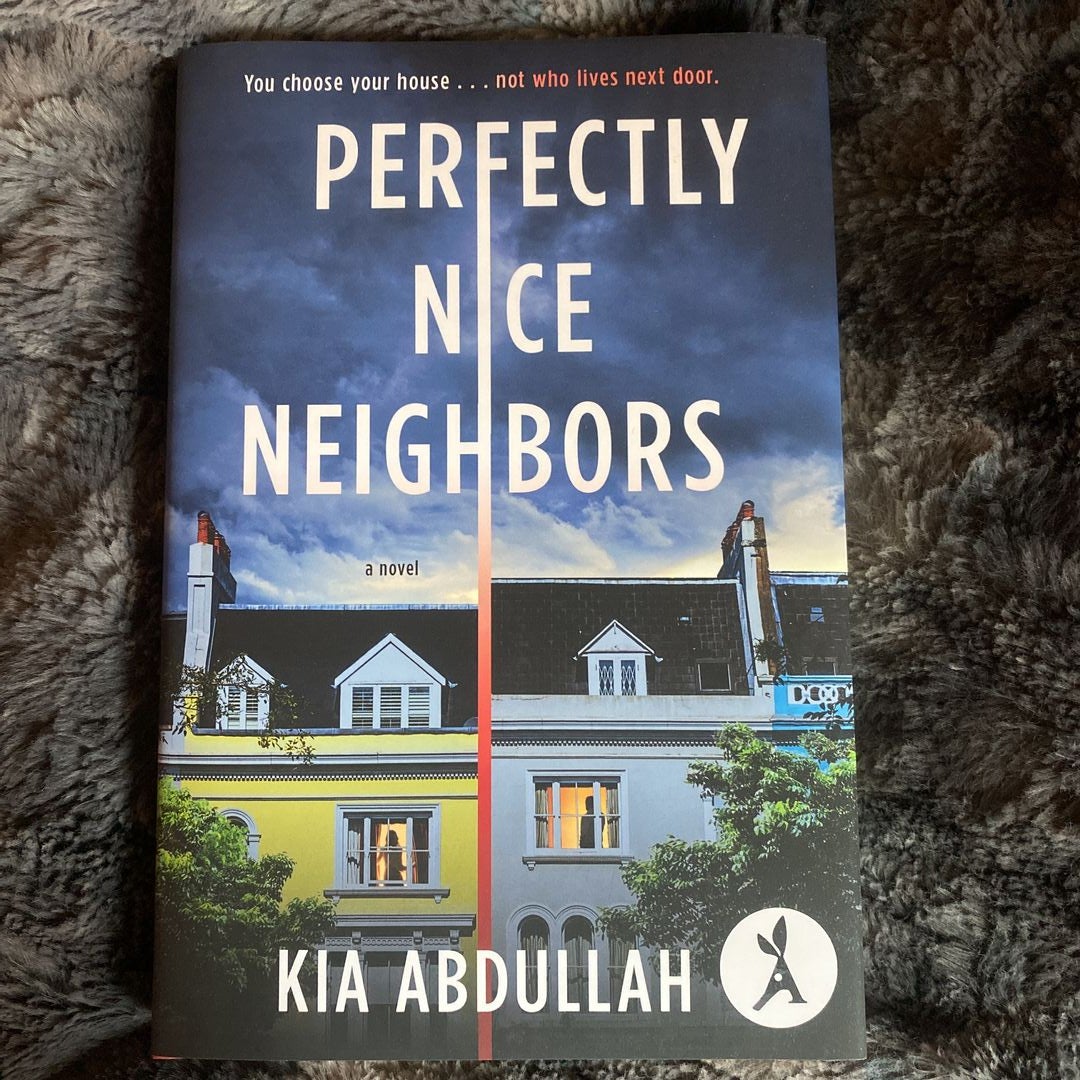 Perfectly Nice Neighbors by Kia Abdullah: 9780593713815 |  : Books
