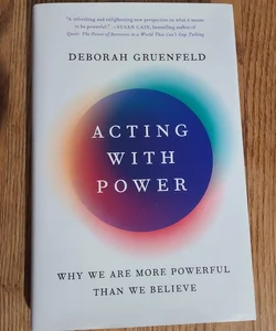 Acting with Power