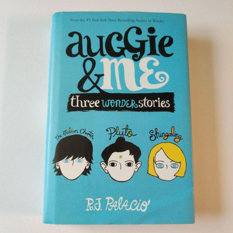 Auggie and Me: Three Wonder Stories