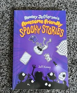 Rowley Jefferson’s Awesome Friendly Spooky Stories