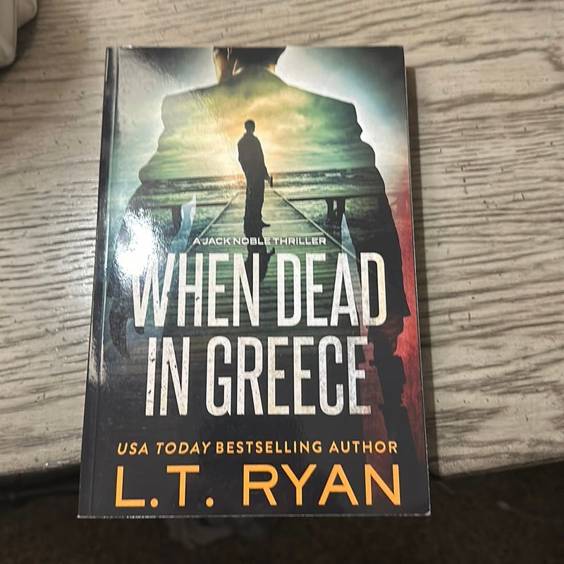 When Dead in Greece (Jack Noble)