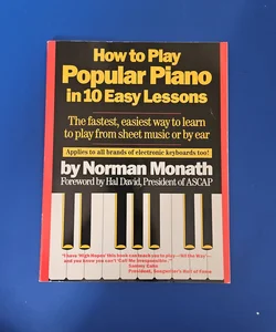 How to Play Popular Piano in 10 Easy Lessons