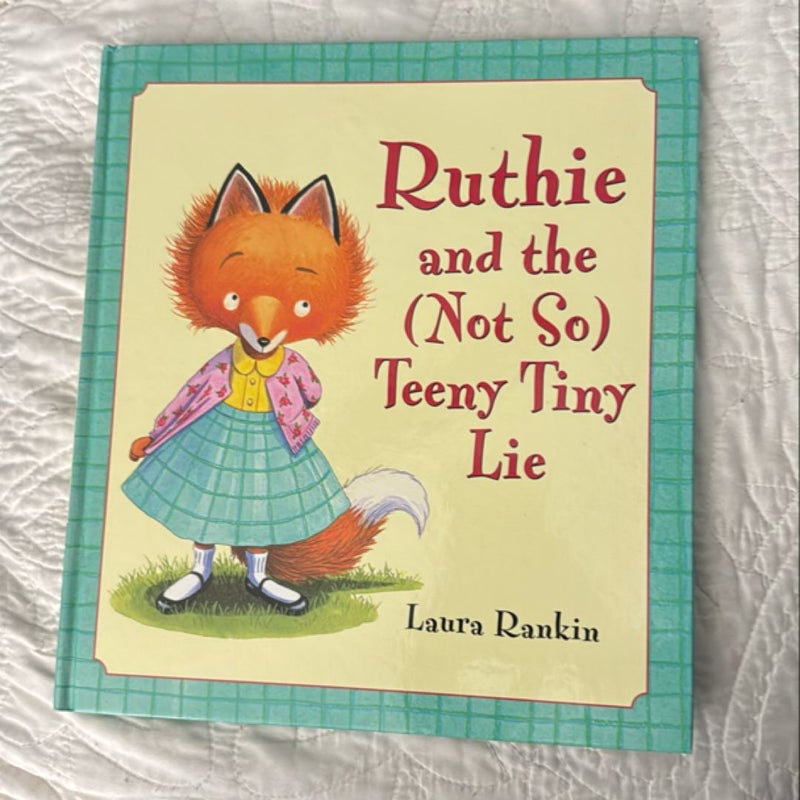 Ruthie and the (Not So) Teeny Tiny Lie