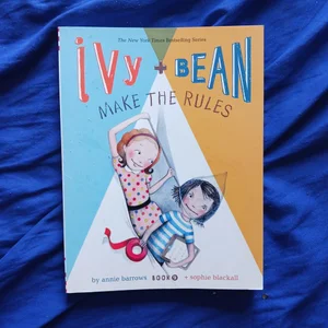 Ivy and Bean Make the Rules