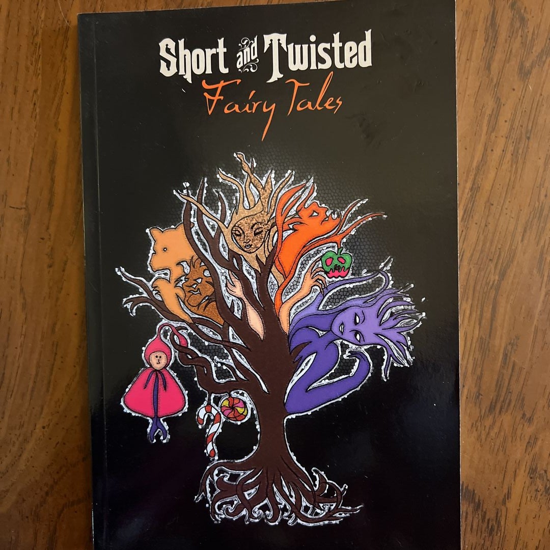 Short and Twisted Fairy Tales