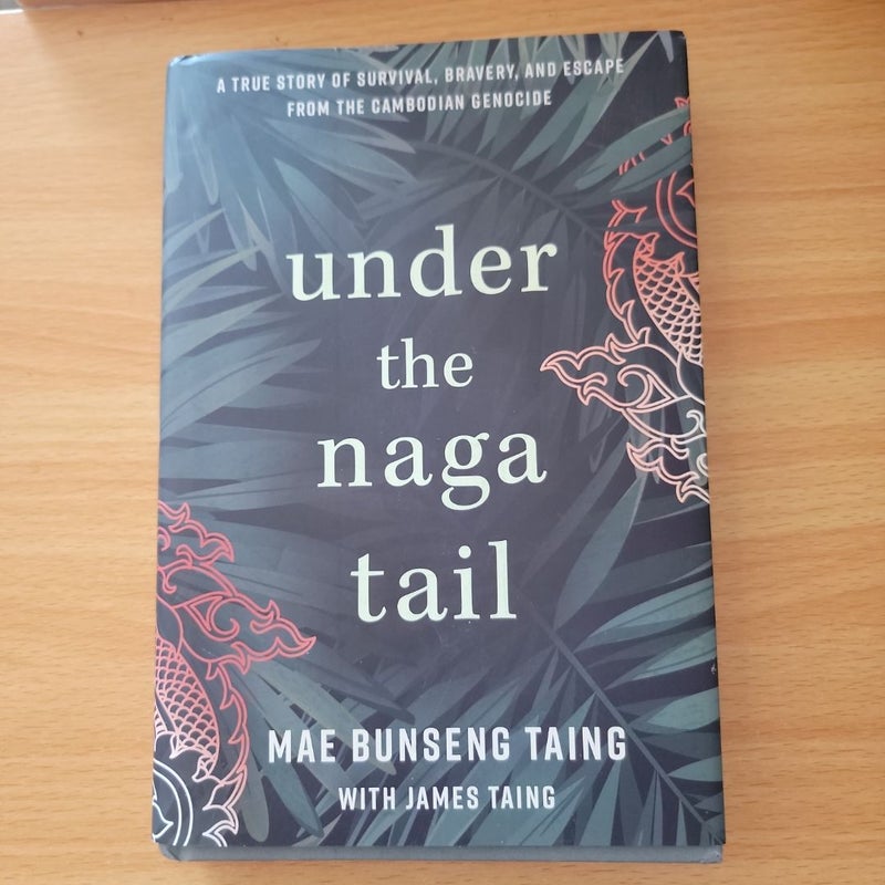 Under the Naga Tail (First Edition)